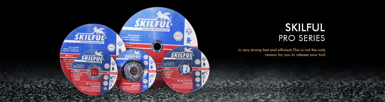 SKILFUL PRO  SERIES